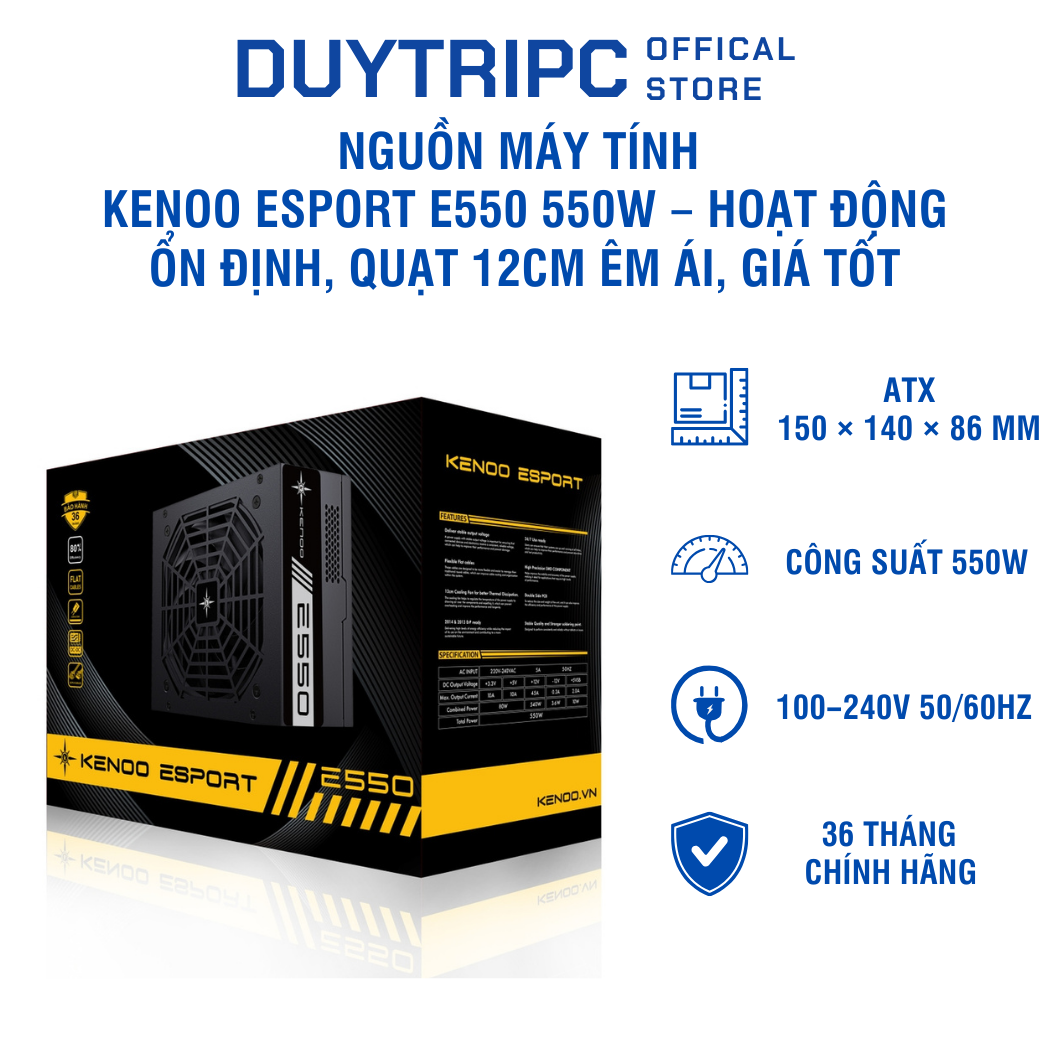 Nguồn máy tính KENOO ESPORT E550 550W – Hoạt động ổn định, quạt 12cm êm ái, giá tốt